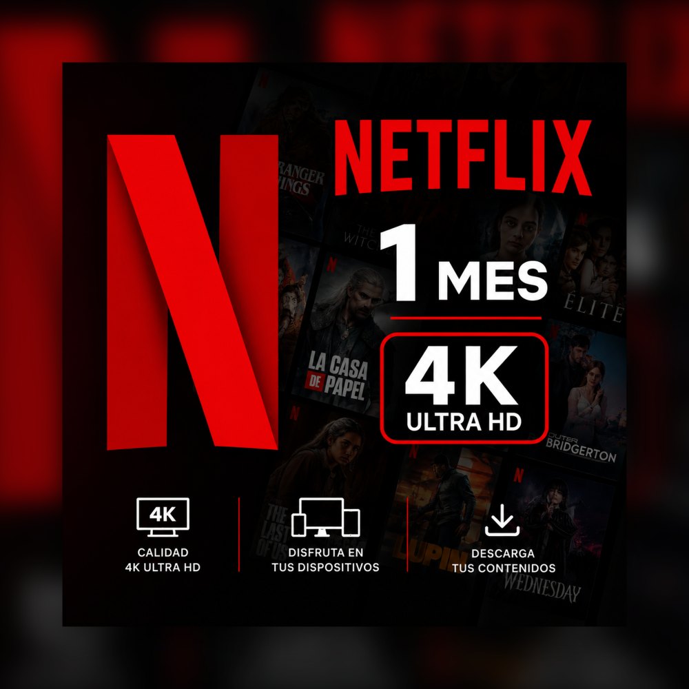 Netflix 4K - 1 Mes