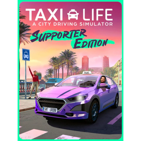 Taxi Life - Supporter Edition